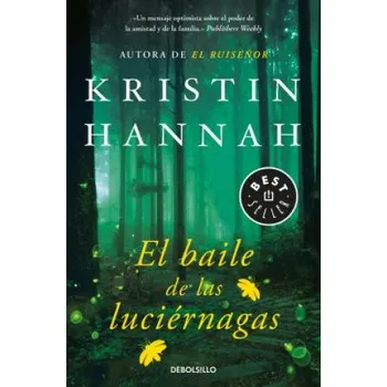 Beletrie pro dospělé El baile de las luciérnagas (KRISTIN HANNAH)(Brožovaná)