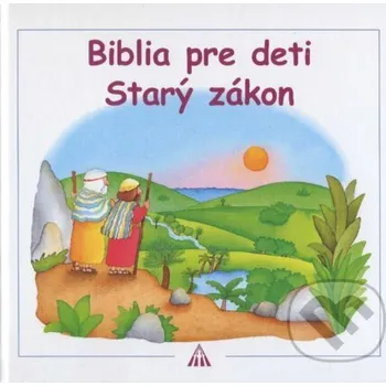 Biblia pre deti, Starý zákon - Silvia Bonzi