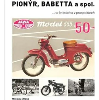 Technika Pionýr, Babetta a spol. - Miloslav Straka
