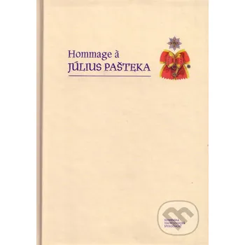 Literární biografie Hommage à Július Pašteka - Miloš Mistrík VEDA