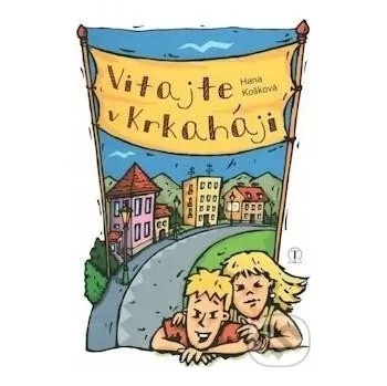 Vitajte v Krkaháji - Hana Košková Tranoscius