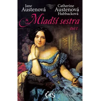 Kniha Mladší sestra - díl I. - Jane Austen Čas