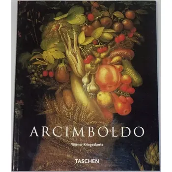 Umění Kriegeskorte Werner - Giuseppe Arcimboldo 1527-1593