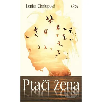 Kniha Ptačí žena - Lenka Chalupová Čas