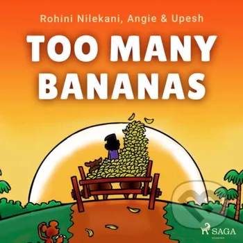 Too Many Bananas (EN) - Angie & Upesh,Rohini Nilekani Saga Egmont