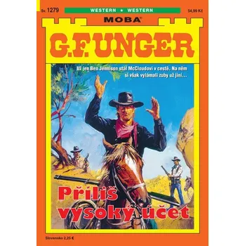 G. F. Unger 1279 - Příliš vysoký účet - G Unger. F.
