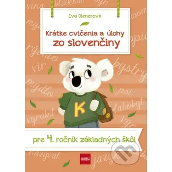 Cizojazyčná kniha Krátke cvičenia a úlohy zo slovenčiny pre 4. ročník základných škôl - Eva Dienerová Ikar