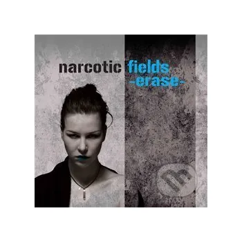 Zahraniční hudba Narcotic Fields: Erase - Narcotic Fields Indies Scope