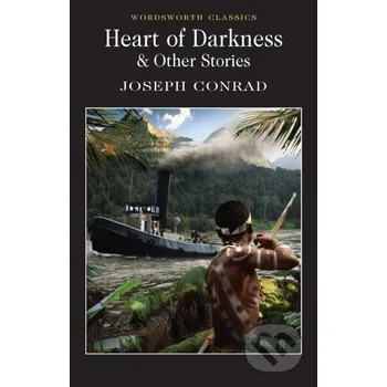 Beletrie pro dospělé Heart of Darkness and Other Stories - Joseph Conrad Wordsworth