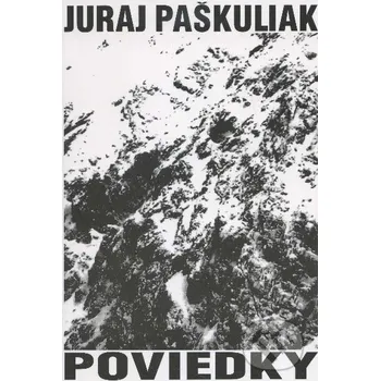Poviedky - Juraj Paškuliak Juraj Paškuliak