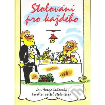 Stolování pro každého - Jan Honza Lušovský MAC