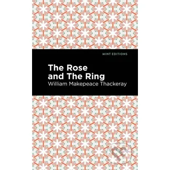 The Rose and the Ring - William Makepeace Thackeray