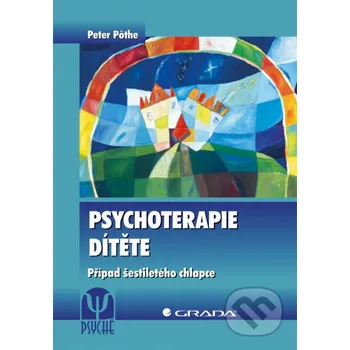 Kniha Psychoterapie dítěte - Peter Pöthe Grada