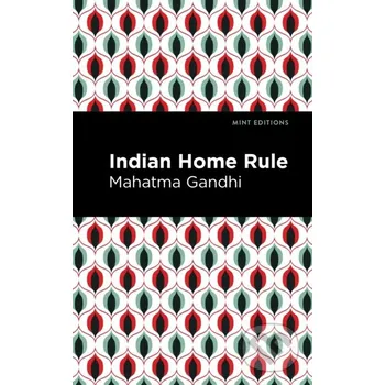 Indian Home Rule - Mahatma Gandhi