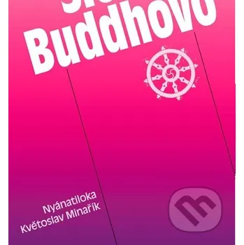Kniha Slovo Buddhovo - Nyánatiloka Maháthera, Květoslav Minařík Canopus