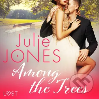 Among the Trees - erotic short story (EN) - Julie Jones Saga Egmont