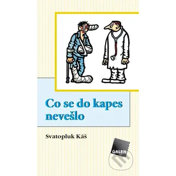 Kniha Co se do kapes nevešlo - Svatopluk Káš Galén