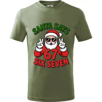 Santa says 67 - Tričko dětské bavlněné - 146 cm/10 let ( Khaki )