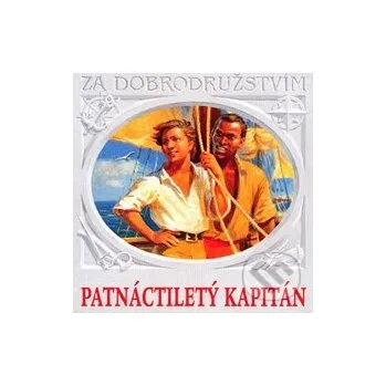 Patnáctiletý kapitán - Jules Verne Supraphon