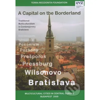 Cestování The Capital on the Borderland - Terra Recognita Alapítvány Terra Recognita Alapítvány