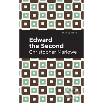 Edward the Second - Christopher Marlowe