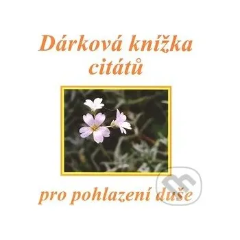 Dárková knížka citátů pro pohlazení duše - F + F F + F
