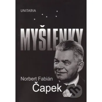 Myšlenky - Norbert Fabián Čapek Unitaria