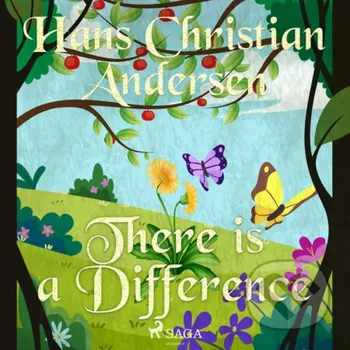 There is a Difference (EN) - Hans Christian Andersen Saga Egmont