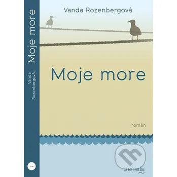 Kniha Moje more - Vanda Rozenbergová Premedia