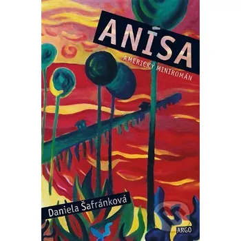 Kniha Anísa - Daniela Šafránková Argo