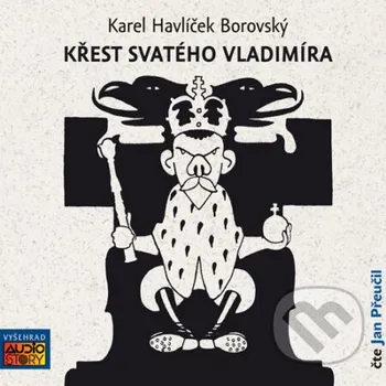 Křest svatého Vladimíra - Karel Havlíček Borovský AudioStory