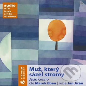 Muž, který sázel stromy - Jean Giono Tympanum
