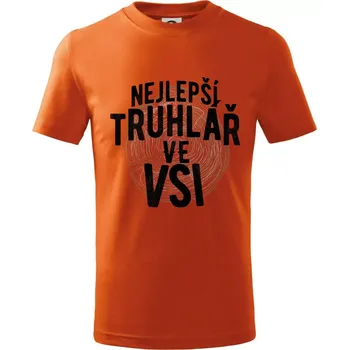 Nejlepší truhlař ve vsi - Tričko dětské bavlněné - 98 cm / 2 roky ( Oranžová )