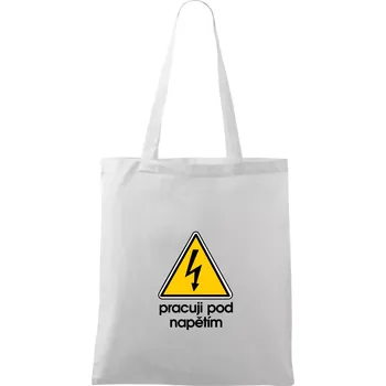 Pracuji pod napětím - Taška bavlněná - 42 x 38 cm ( Bílá )