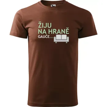 Pánské tričko Sablio Tričko s potiskem Žiju na hraně - hnědé S