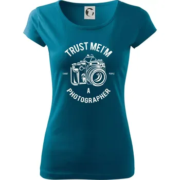Dámské oblečení Trust me Photographer - Dámské triko Pure - 3XL ( Petrolejová )