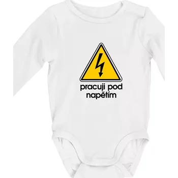 Pracuji pod napětím - Body kojenecké s dlouhým rukávem - Dlouhý r. do 3 měs ( Bílá )
