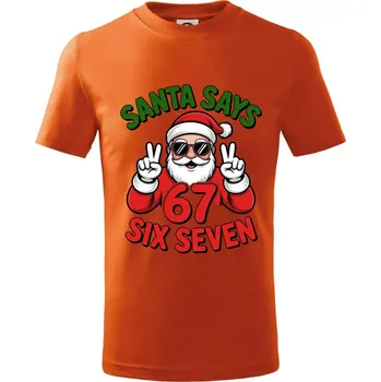 Chlapecké oblečení Santa says 67 - Tričko dětské bavlněné - 122 cm/6 let ( Oranžová )