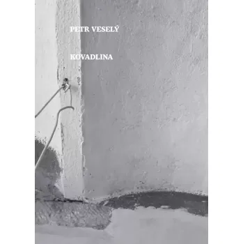 Poezie Kovadlina (Petr Veselý, 2021)