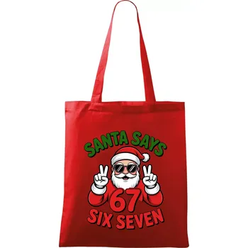 Santa says 67 - Taška bavlněná - 42 x 38 cm ( Červená )