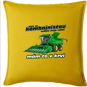 Polštář Stát se kombajnistou nebyla moje volba - Polštář 50x50 - 50x50 - Pouze potah ( Žlutá )