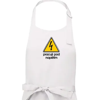 Kuchyňská zástěra Pracuji pod napětím - Pánská zástěra na vaření - Univerzální velikost ( Bílá )