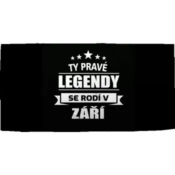 Sablio Ručník Ty pravé legendy se rodí v září - 30x50 cm