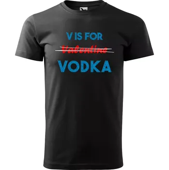 Sablio Tričko s potiskem V is for Vodka - černé 3XL