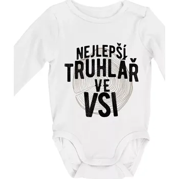 Nejlepší truhlař ve vsi - Body kojenecké s dlouhým rukávem - Dlouhý r. 3-6 měs ( Bílá )