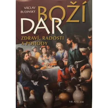 Umění Boží dar zdraví, radosti a pohody: Víno