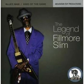 Zahraniční hudba CD Fillmore Slim: The Legend Of Fillmore Slim 2007