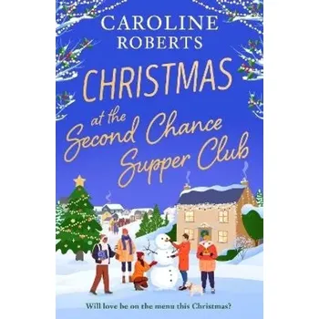 Christmas at The Second Chance Supper Club (Caroline Roberts, 2025)