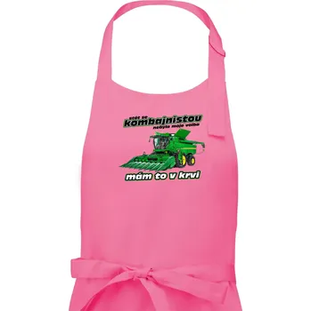 Kuchyňská zástěra Stát se kombajnistou nebyla moje volba - Dámská zástěra na vaření - Univerzální velikost ( Růžová )
