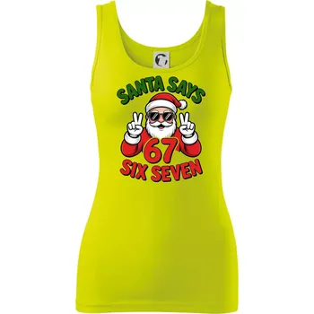 Santa says 67 - Dámské tílko - XS ( Limetková )